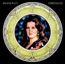 Bonnie Raitt - Streetlights